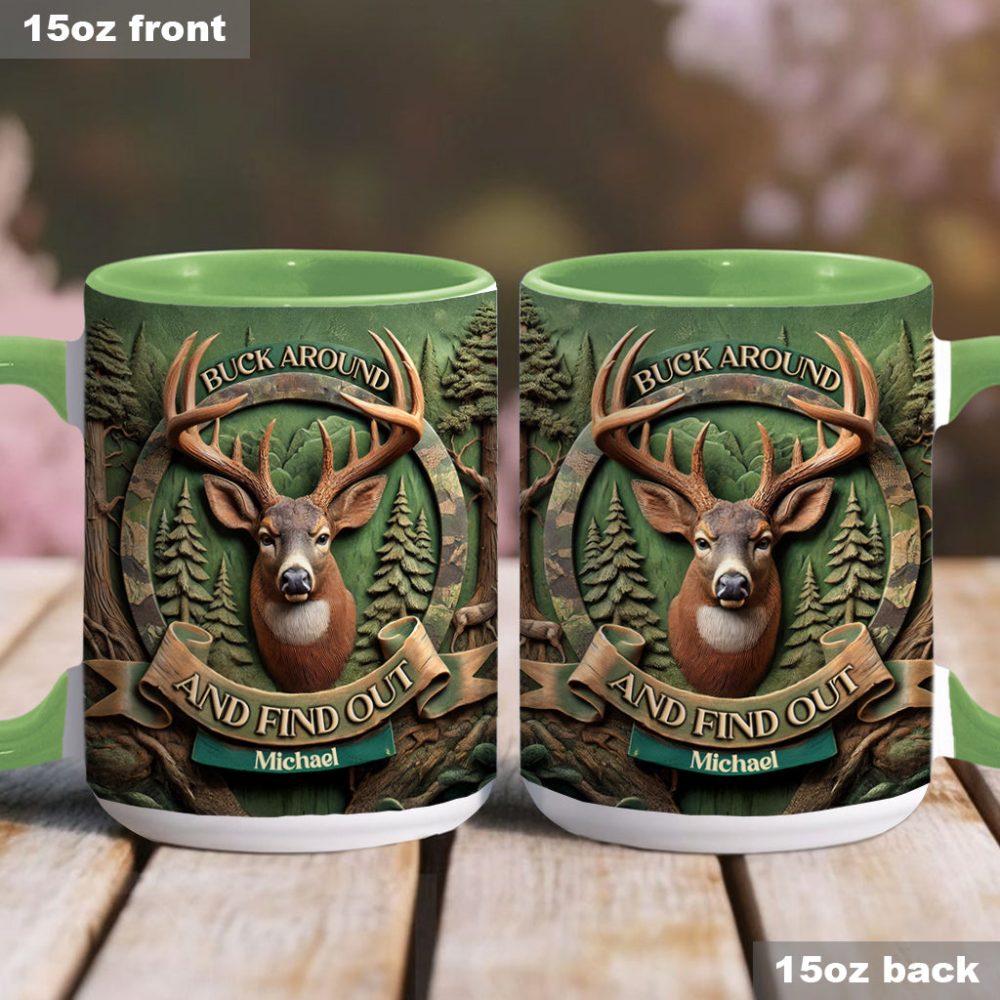 Buck Around And Find Out - Personalized Hunting Accent Mug - Image 3