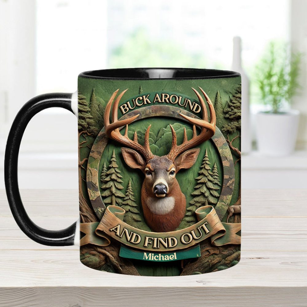 Buck Around And Find Out - Personalized Hunting Accent Mug - Image 5