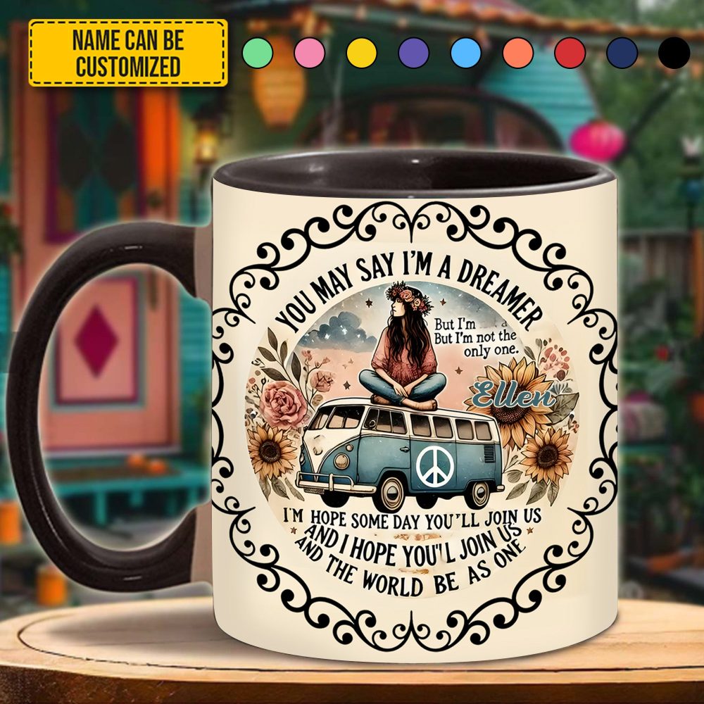 You May Say I'M A Dreamer - Personalized Hippie Accent Mug - Image 3