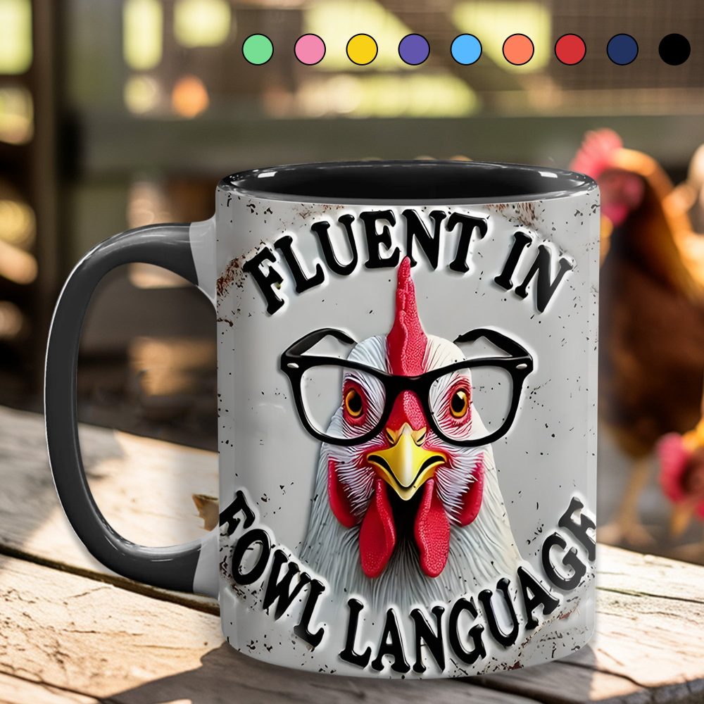 Fluent In Fowl Language - Chicken Accent Mug - Image 6