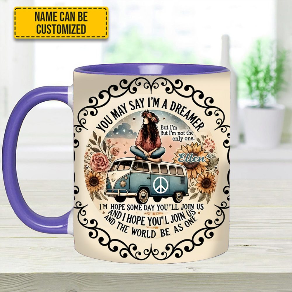 You May Say I'M A Dreamer - Personalized Hippie Accent Mug - Image 7