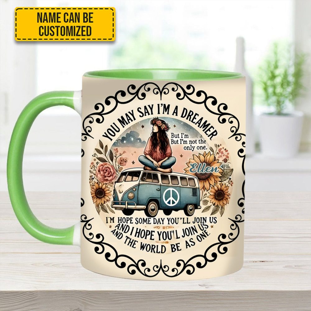 You May Say I'M A Dreamer - Personalized Hippie Accent Mug - Image 8