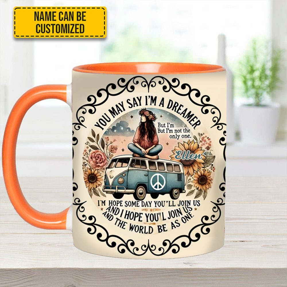 You May Say I'M A Dreamer - Personalized Hippie Accent Mug - Image 11