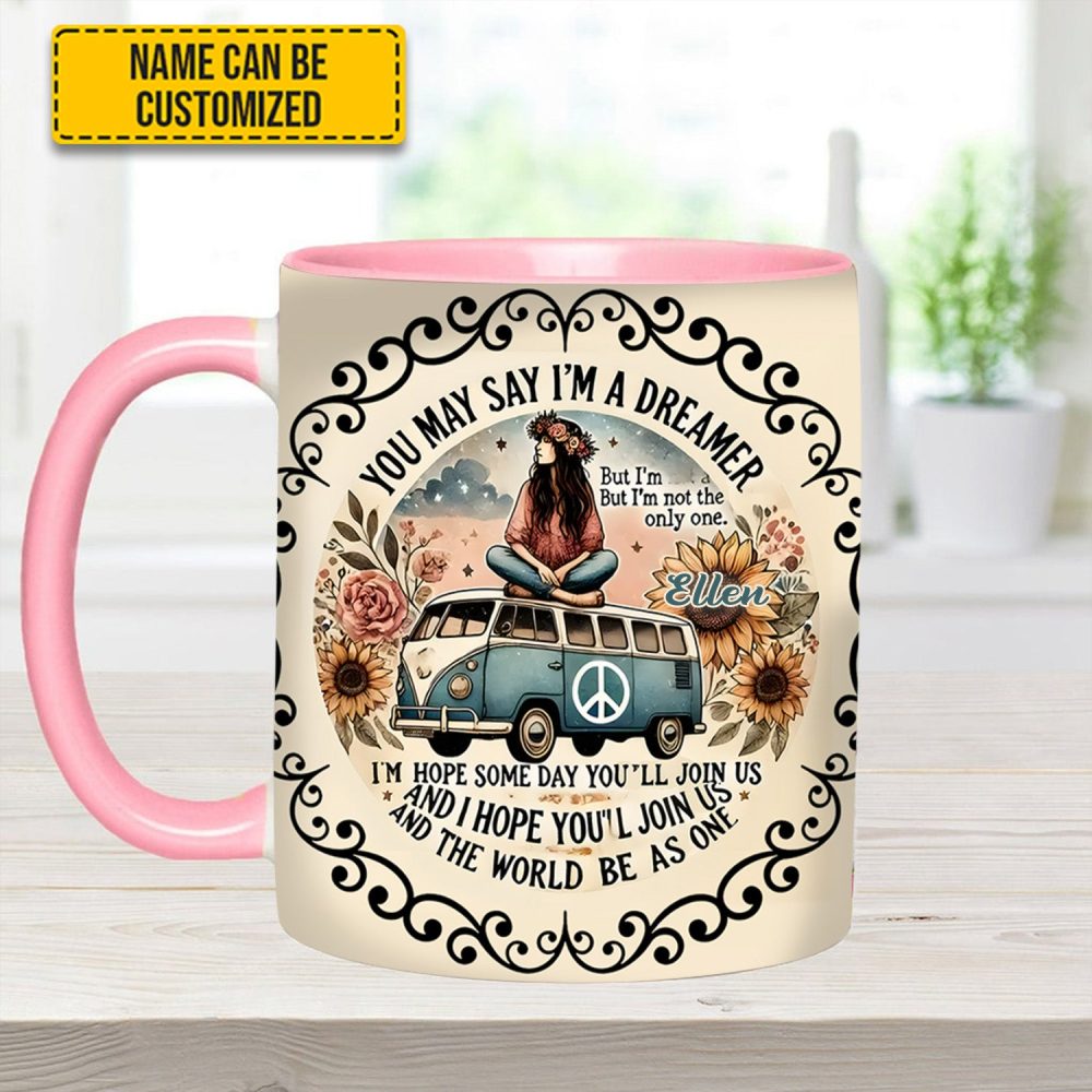 You May Say I'M A Dreamer - Personalized Hippie Accent Mug - Image 12