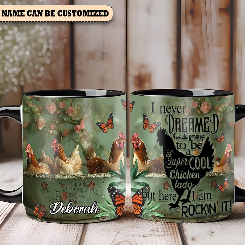 I Never Dreamed - Personalized Chicken Accent Mug - Image 3