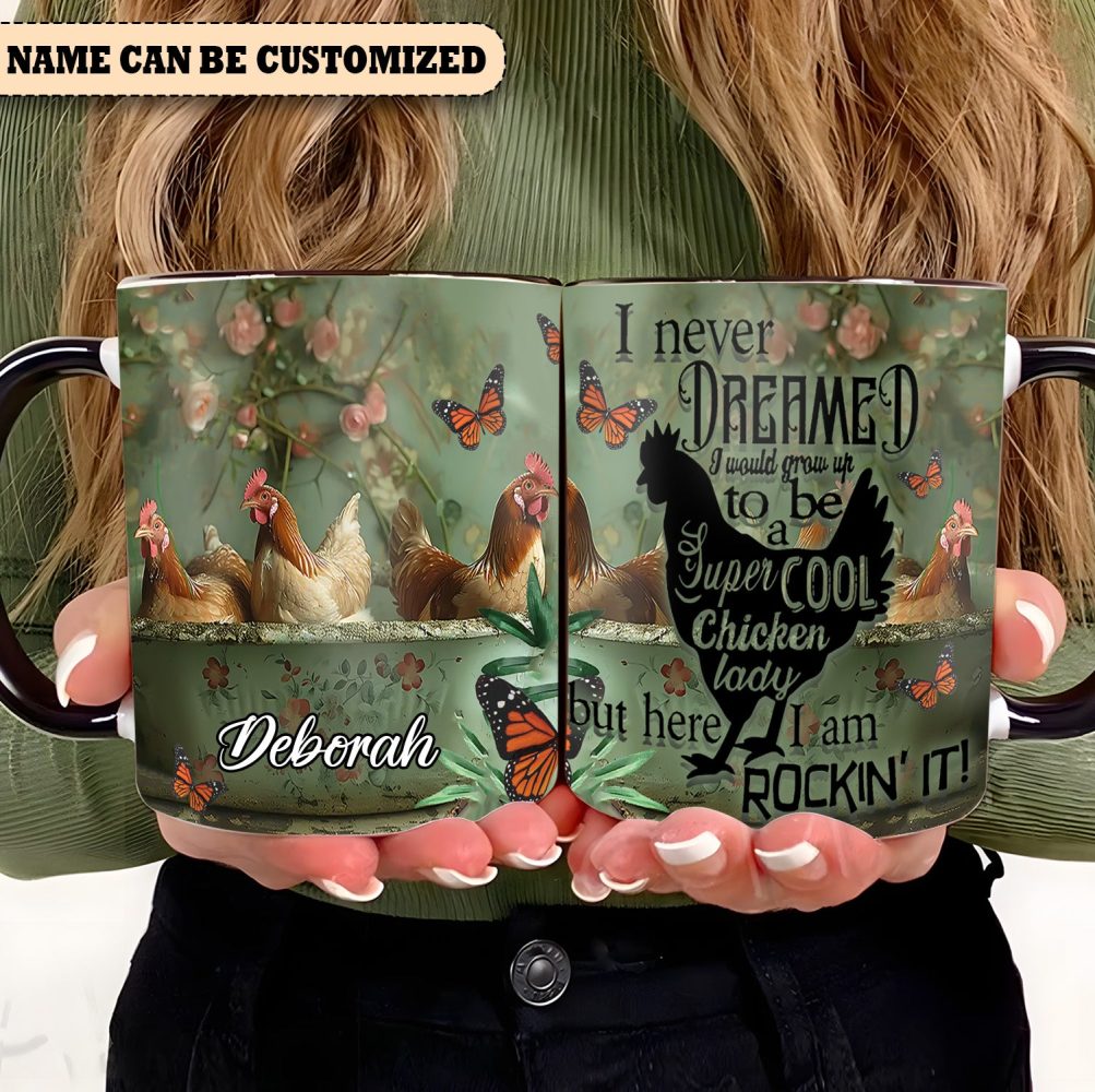I Never Dreamed - Personalized Chicken Accent Mug - Image 4